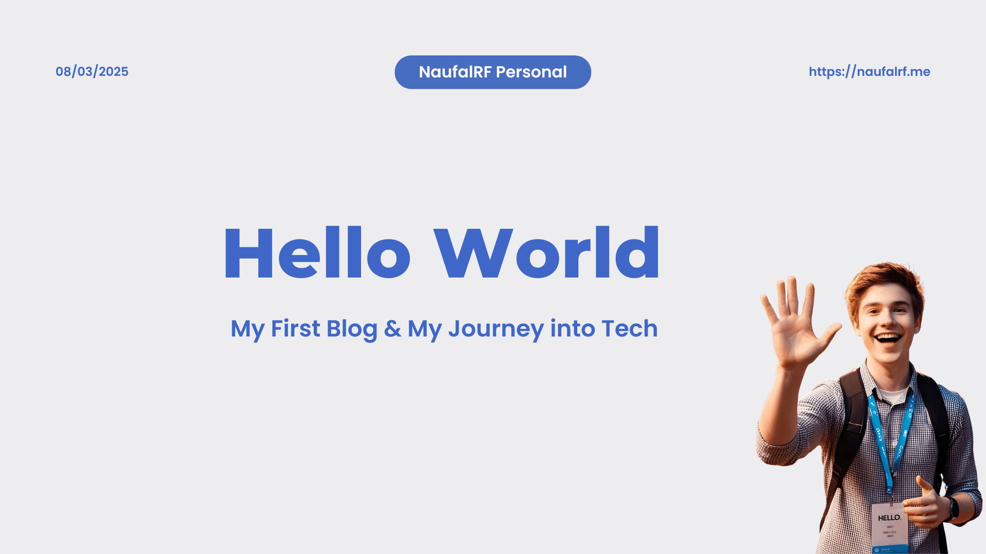 Hello World: My First Blog & My Journey into Tech